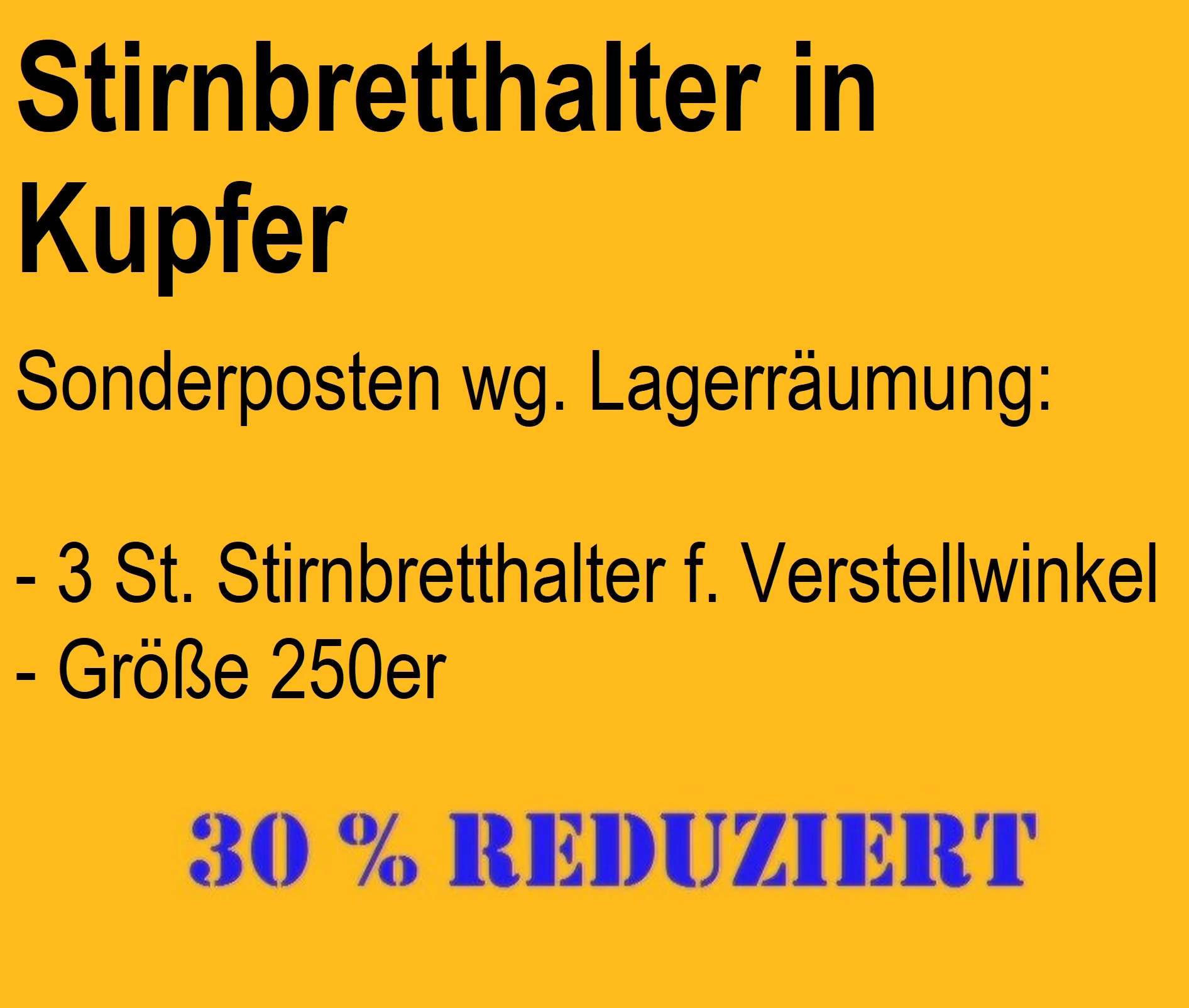 Restposten Stirnbretthalter Kupfer