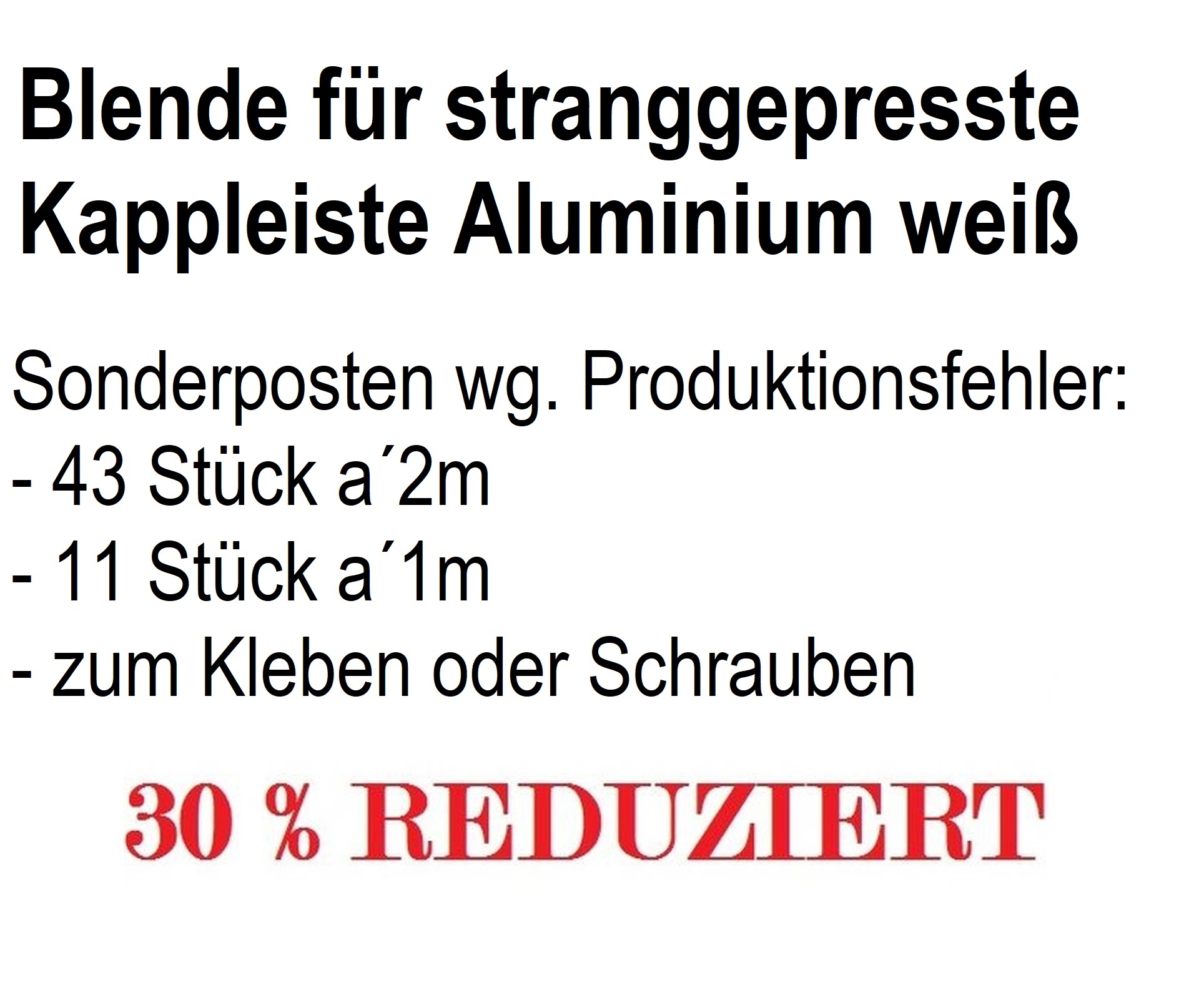PRODUKTIONSFEHLER - Blende Aluminium weiß für stranggepresste Kappleiste 