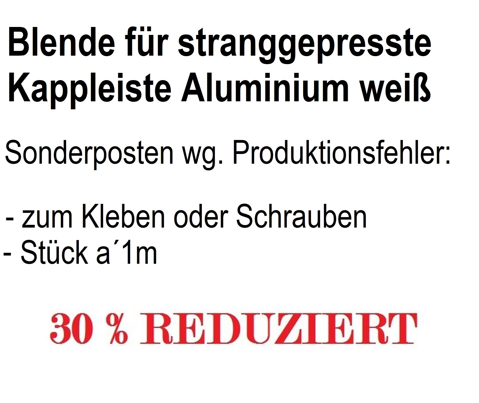 PRODUKTIONSFEHLER - Blende Aluminium weiß für stranggepresste Kappleiste 