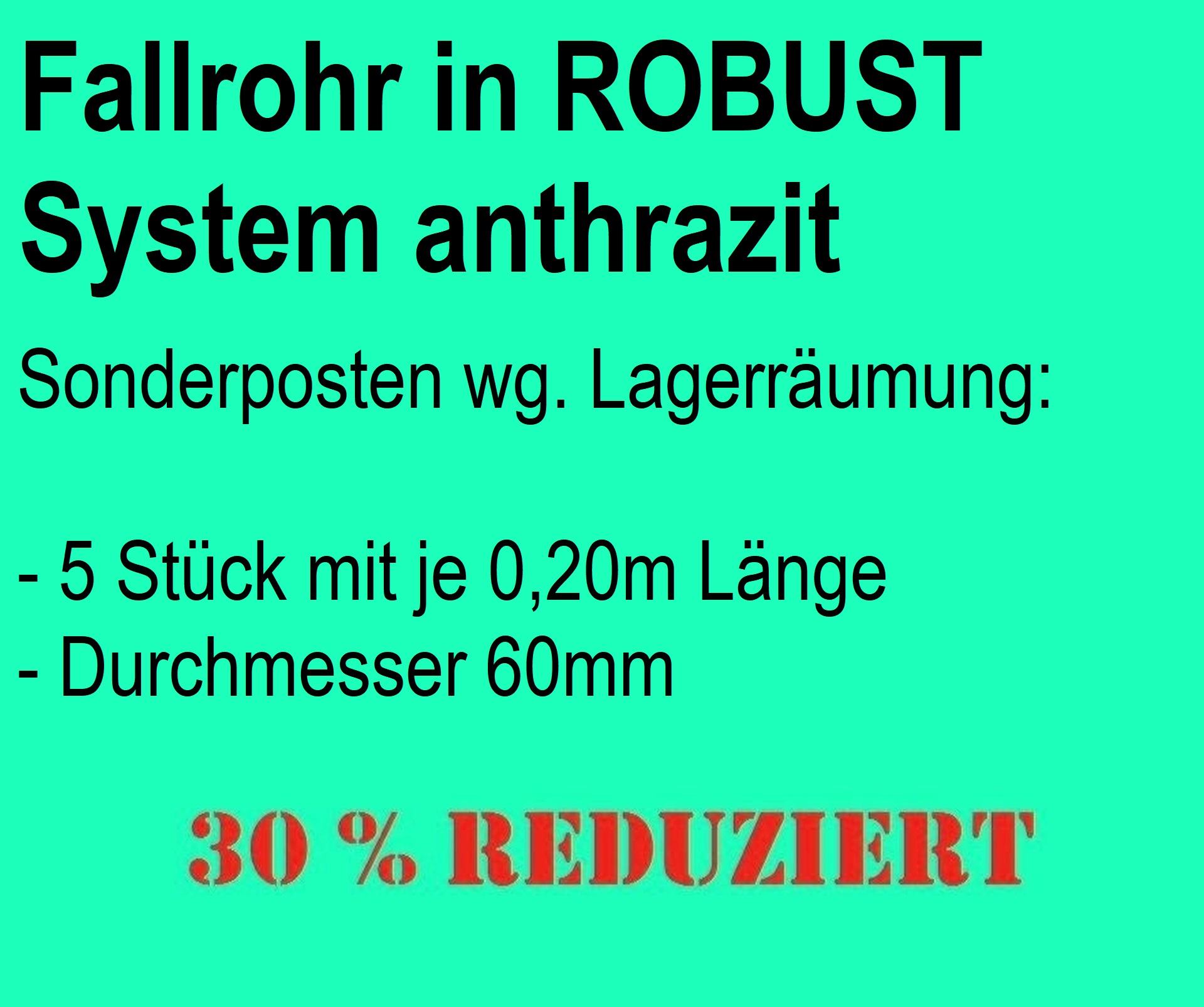 Restposten Fallrohr anthrazit 60er Durchmesser Restposten Fallrohr anthrazit 60er Durchmesser