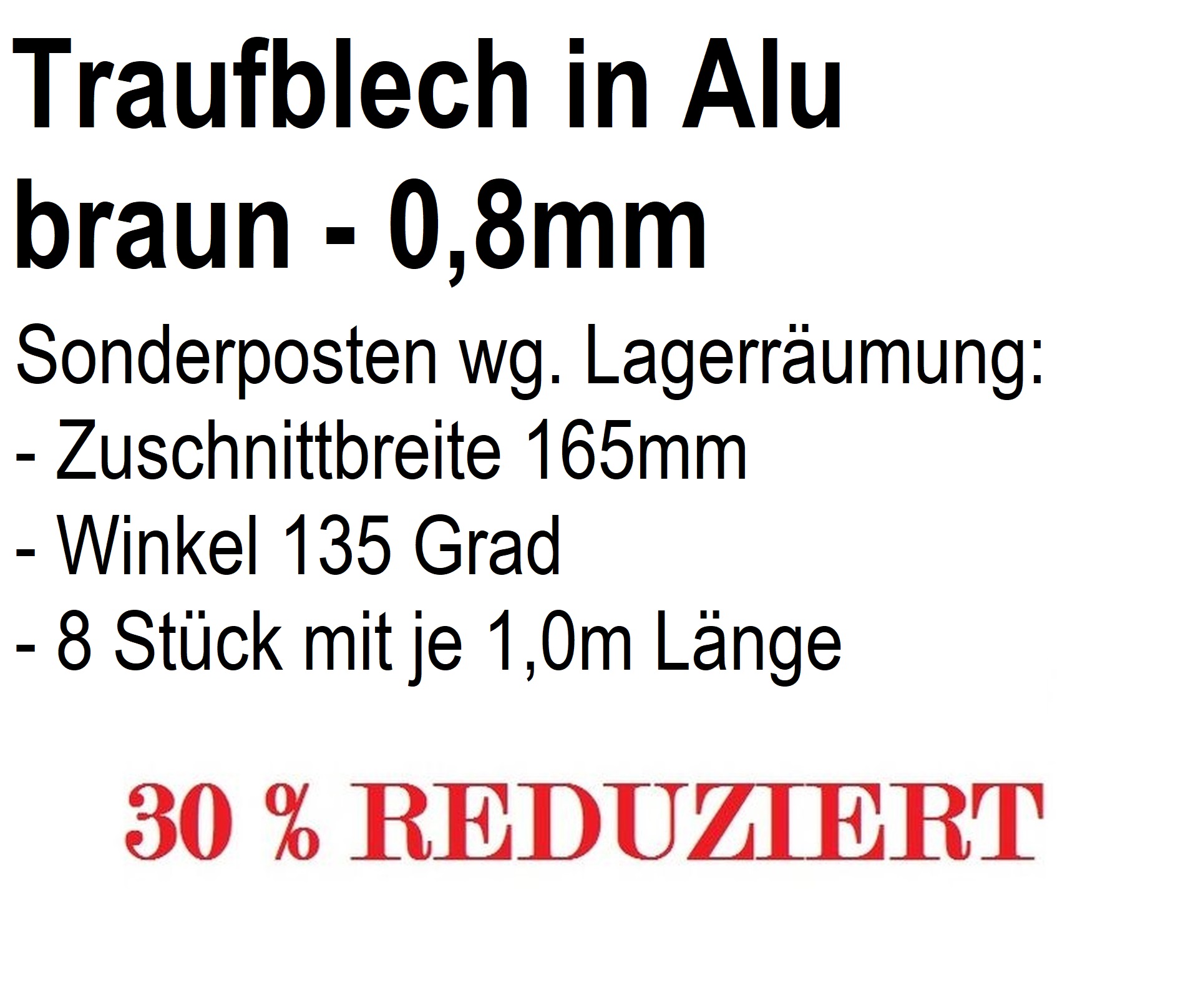 Restposten 8m Traufblech Aluminium braun Restposten 8m Traufblech Aluminium braun