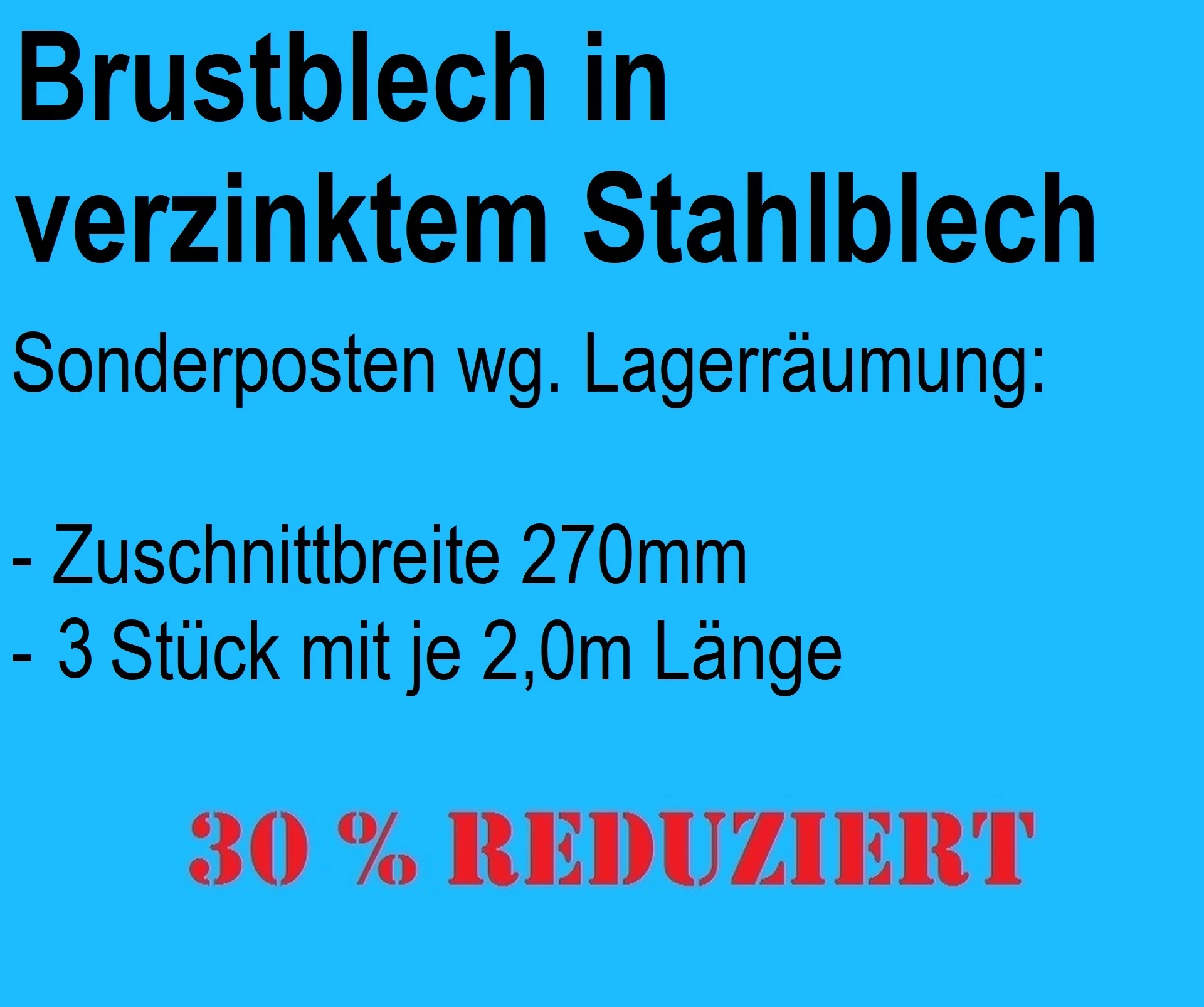 Restposten 6m Brustblech Stahlblech verzinkt RAL9002